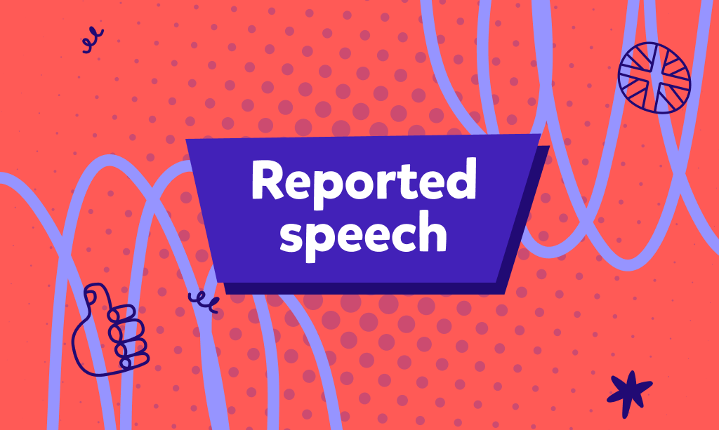 ماذا تعني أفعال الإبلاغ (reporting verbs) في اللغة الإنجليزية؟ كيف تستخدم أفعال الإبلاغ في اللغة الإنجليزية؟ شرح الموضوع واختبار!