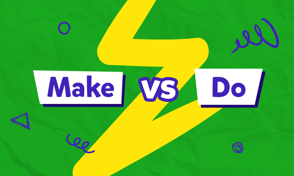 الفرق بين Make و Do، كيف تُستخدمان؟ شرح تفصيلي واختبار!