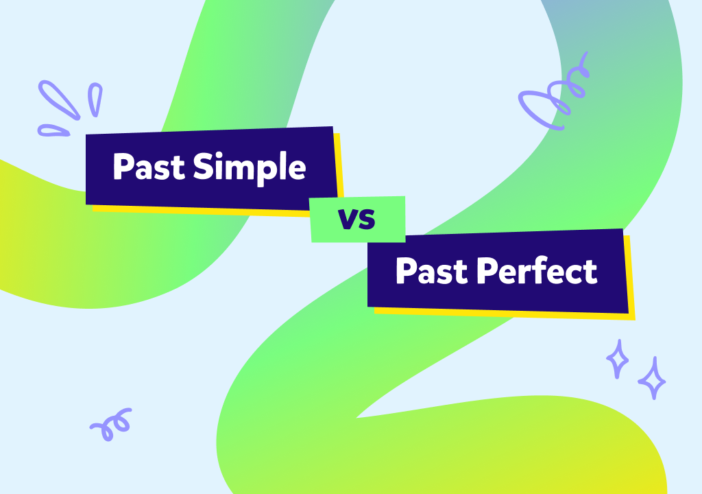 Past simple vs past perfect simple: diferencias, reglas y ejemplos