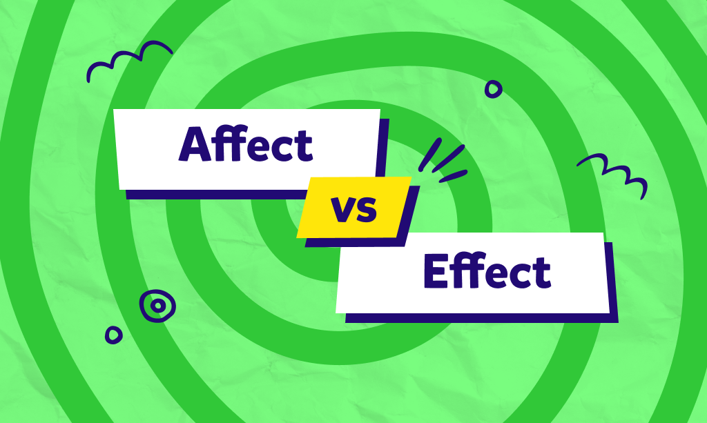 Aprende a utilizar y diferenciar Affect y Effect según el contexto