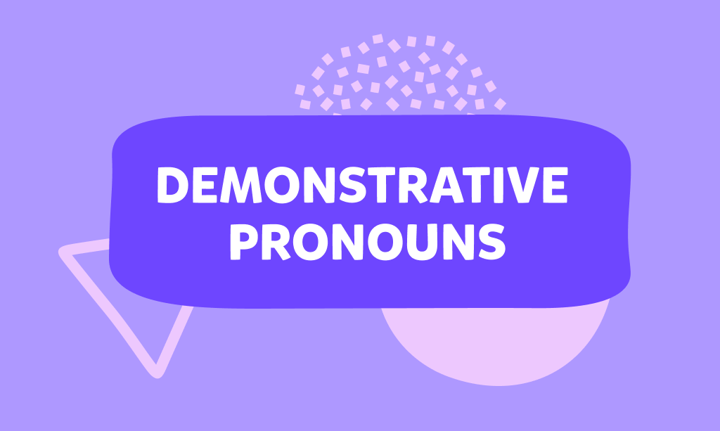 ¿This o that? Aprende los pronombres demostrativos en inglés de forma sencilla