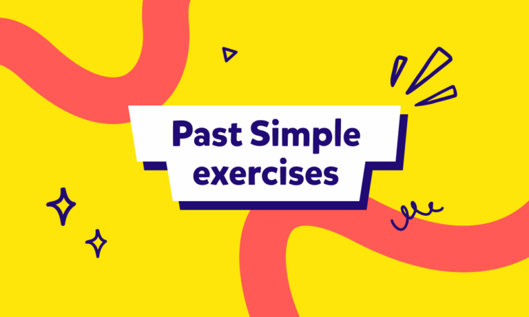 עבר פשוט | תרגול – Past Simple Exercises