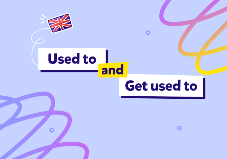 Used to vs. Get Used to | הרגלים ישנים מול שינוי והסתגלות