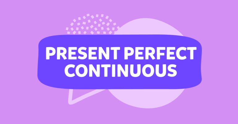 Present Perfect Continuous: Quando si Usa e Come si Forma