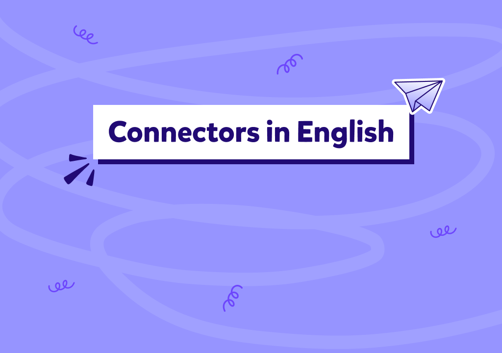 Tutto sui connettori in inglese. Spiegazione facile per bambini e genitori