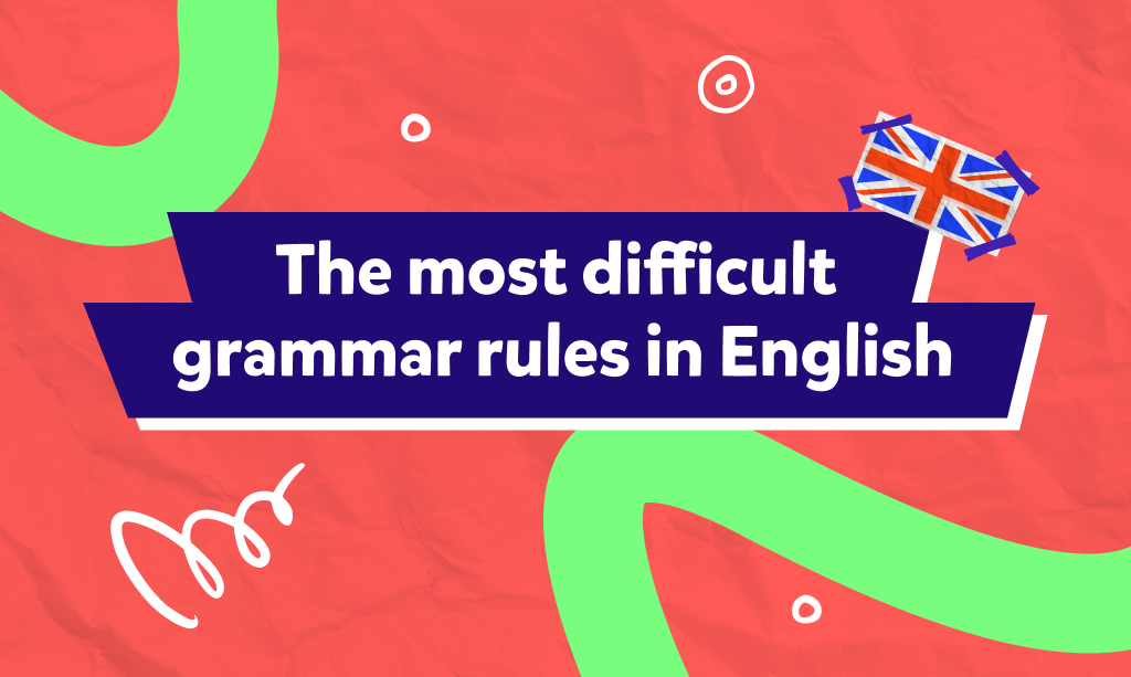 英語で最も難しい文法とは?