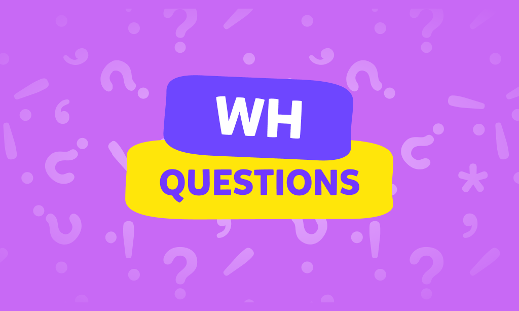 Wh- questions, czyli pytania szczegółowe po angielsku
