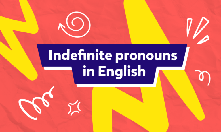 İngilizce Indefinite Pronouns Konu Anlatımı: Belirsiz Zamirler Tablosu, Kurallar ve Bilgi Testi