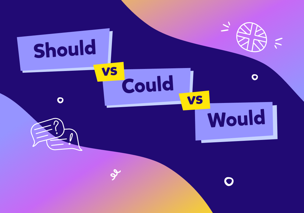 “Should”, “could” ve “would” farkı: Üç kelimeden hangisini nerelerde kullandığımızı öğrenelim!