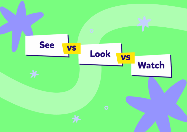 İngilizcede “see”, “look”, “watch” kelimeleri ne demek ve birbirlerinden farkları neler?