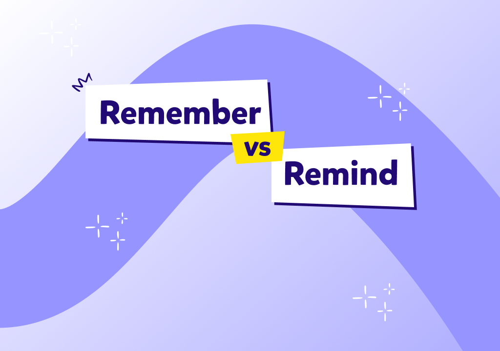 İngilizcede “remember” ve “remind” arasındaki fark nedir, bu kelimeler cümle içerisinde nasıl doğru kullanılır?